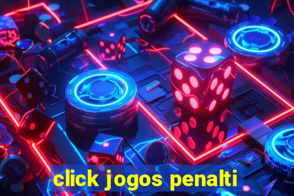 click jogos penalti